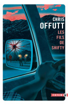 Les fils de shifty