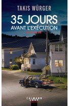 35 jours avant l'exécution