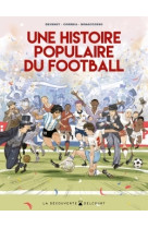 Une histoire populaire du football