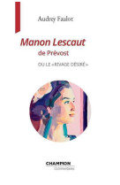 Manon lescaut de l'abbé prévost ou le rivage désiré