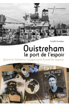 Ouistreham : le port de l'espoir