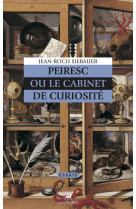 Peiresc ou le cabinet de curiosités