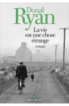 La vie est une chose étrange