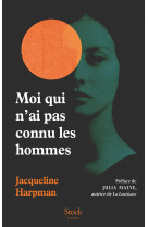 Moi qui n'ai pas connu les hommes - nouvelle édition