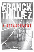 à retardement