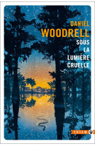Sous la lumière cruelle