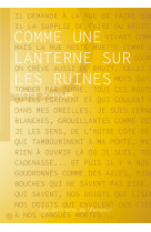 Comme une lanterne sur les ruines