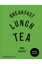 Breakfast, lunch, tea