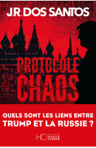 Protocole chaos - quels sont les liens entre trump et la russie ?