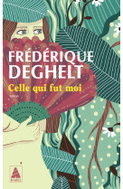 Celle qui fut moi