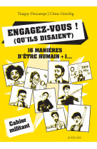 Engagez-vous ! (qu'ils disaient)