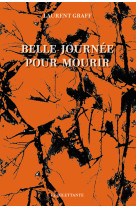 Belle journée pour mourir