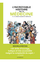 L'incroyable histoire de la médecine (ned)