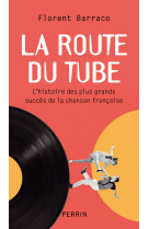 La route du tube