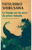 Le voyage sur les mers du prince takaoka