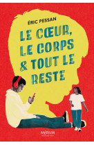 Le coeur, le corps et tout le reste