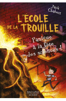 L'ecole de la trouille - tome 4 panique à la fête des sciences !