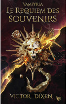 Le requiem des souvenirs (vampyria : le cycle de jeanne) - 4