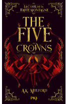 The five crowns - livre 1 la cour de la haute montagne