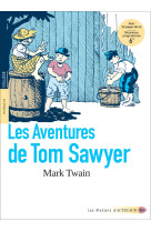 Les aventures de tom sawyer (texte abrégé avec dossier pédagogique)