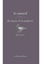 Le canard, dix facons de le preparer - illustrations, noir et blanc