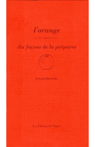 L-orange, dix facons de la preparer - illustrations, noir et blanc