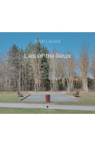 Les entre-lieux