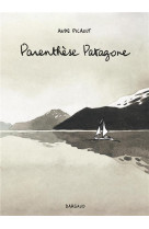 Parenthese patagone - tome 0 - parenthese patagone