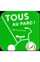 Tous au parc !