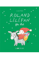 Roland lelefan fete noel