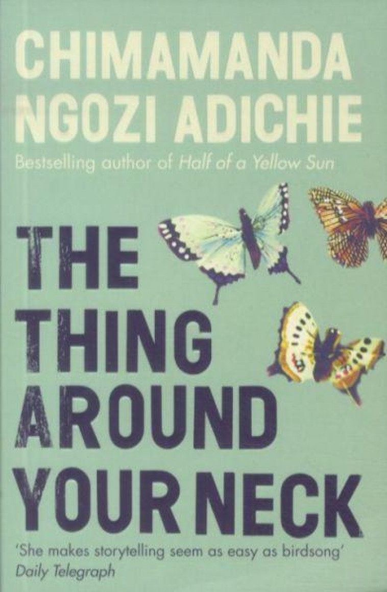 THE THING AROUND YOUR NECK - ADICHIE - 4TH ESTATE