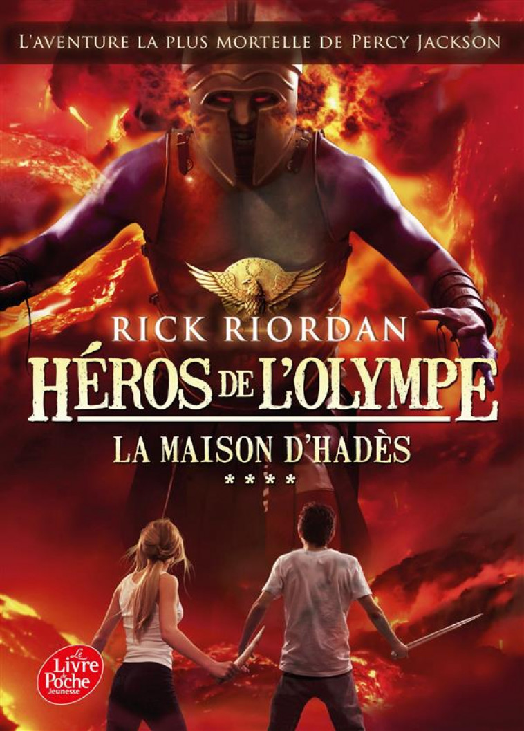 HEROS DE L'OLYMPE T.4  -  LA MAISON D'HADES - RIORDAN RICK - Le Livre de poche jeunesse