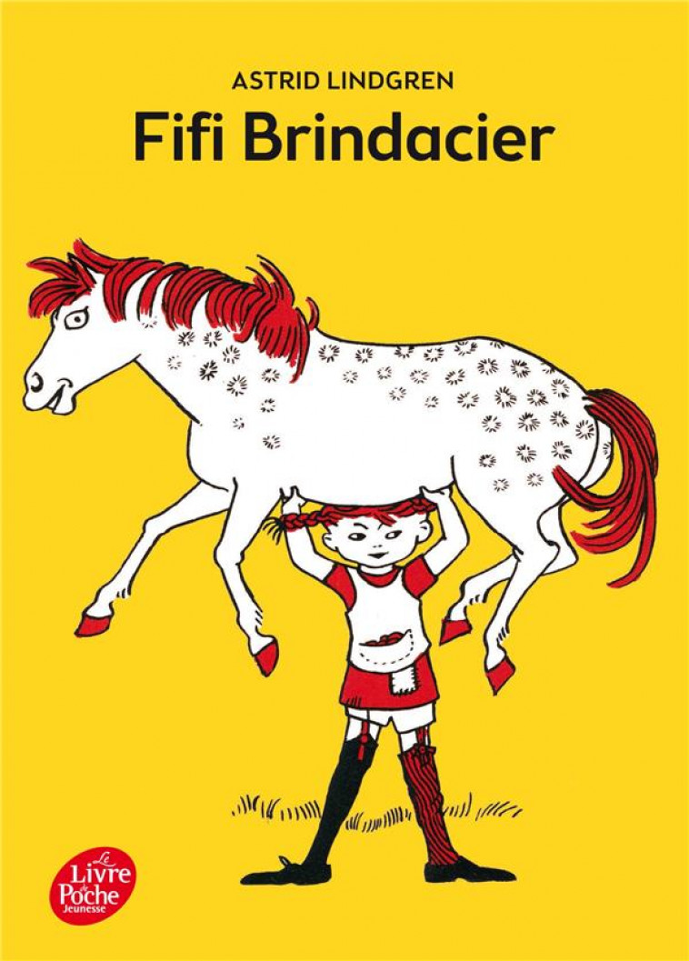 FIFI BRINDACIER - LINDGREN ASTRID - Le Livre de poche jeunesse