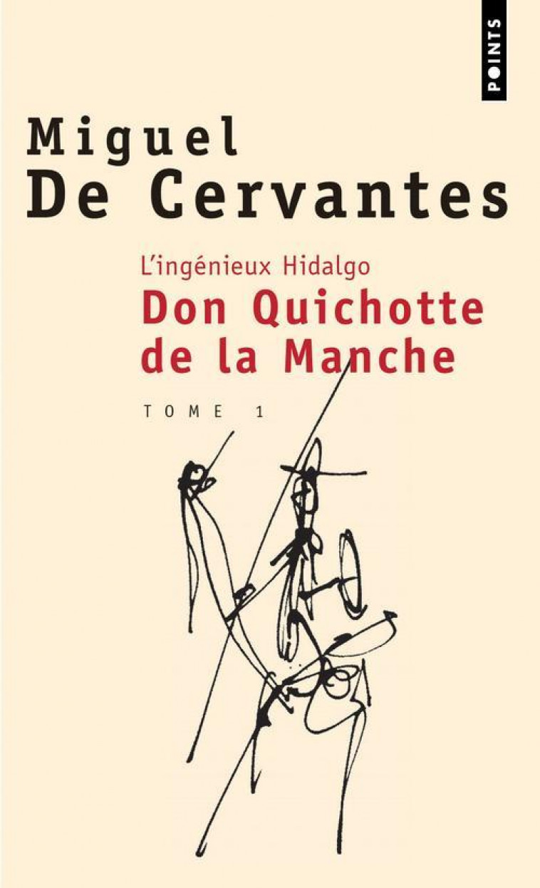 L'INGENIEUX HIDALGO DON QUICHOTTE DE LA MANCHE - VOL01 - CERVANTES MIGUEL DE - SEUIL