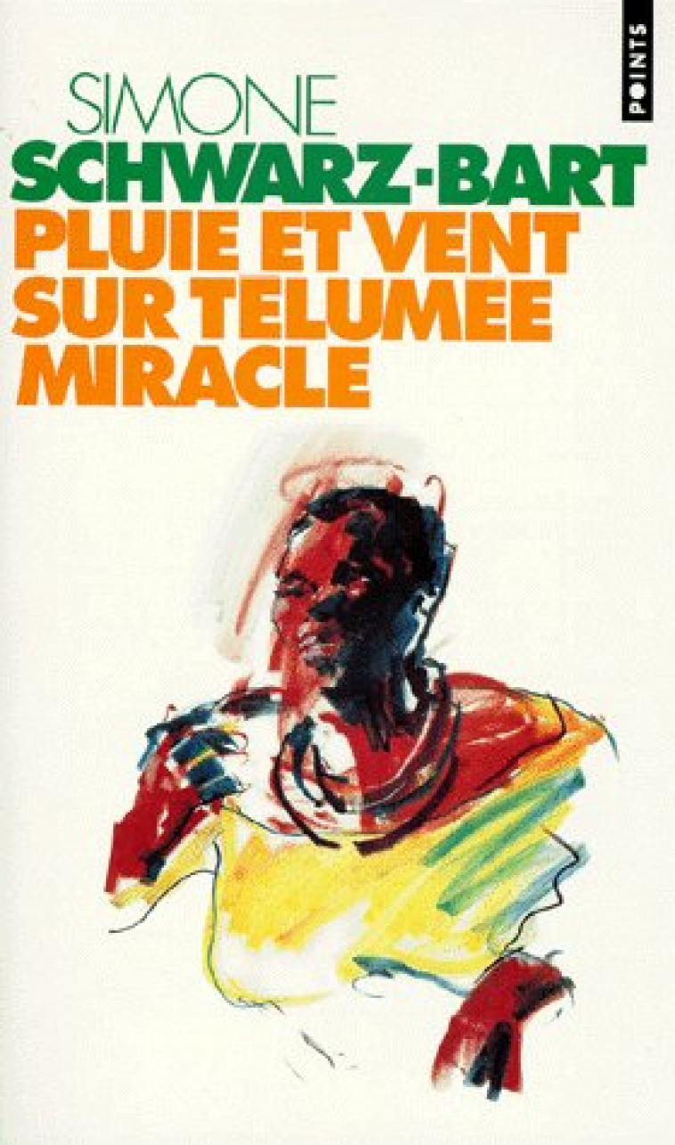 PLUIE ET VENT SUR TELUMEE MIRACLE - SCHWARZ-BART SIMONE - SEUIL