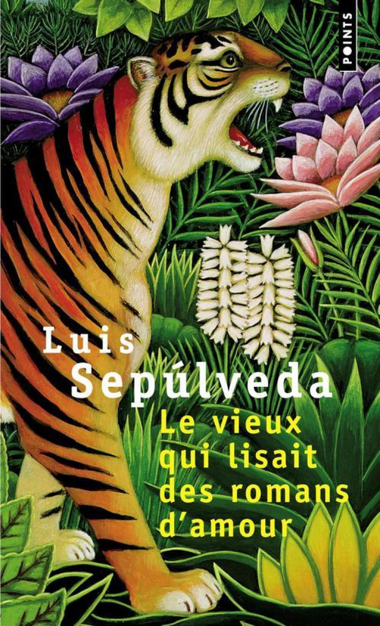 LE VIEUX QUI LISAIT DES ROMANS D'AMOUR - SEPULVEDA LUIS - SEUIL