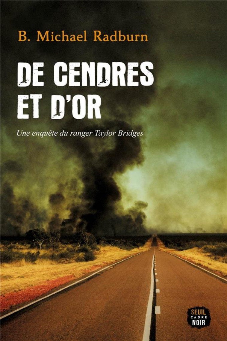 DE CENDRES ET D'OR - RADBURN B. MICHAEL - SEUIL