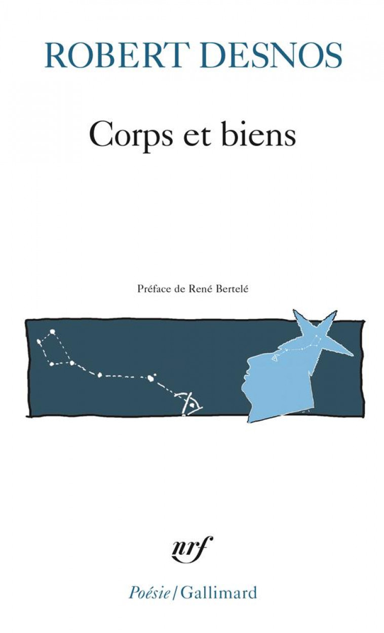 CORPS ET BIENS - DESNOS/BERTELE - GALLIMARD