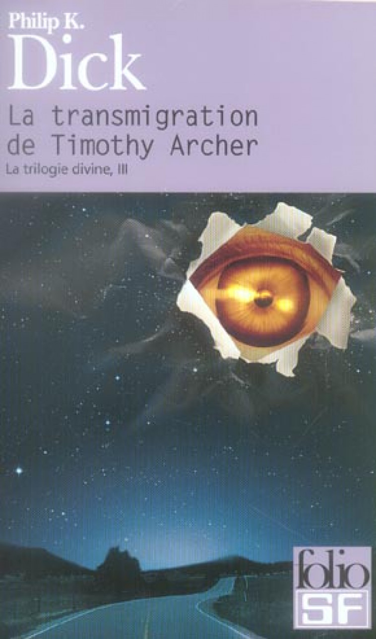 LA TRANSMIGRATION DE TIMOTHY ARCHER - DICK PHILIP K. - GALLIMARD