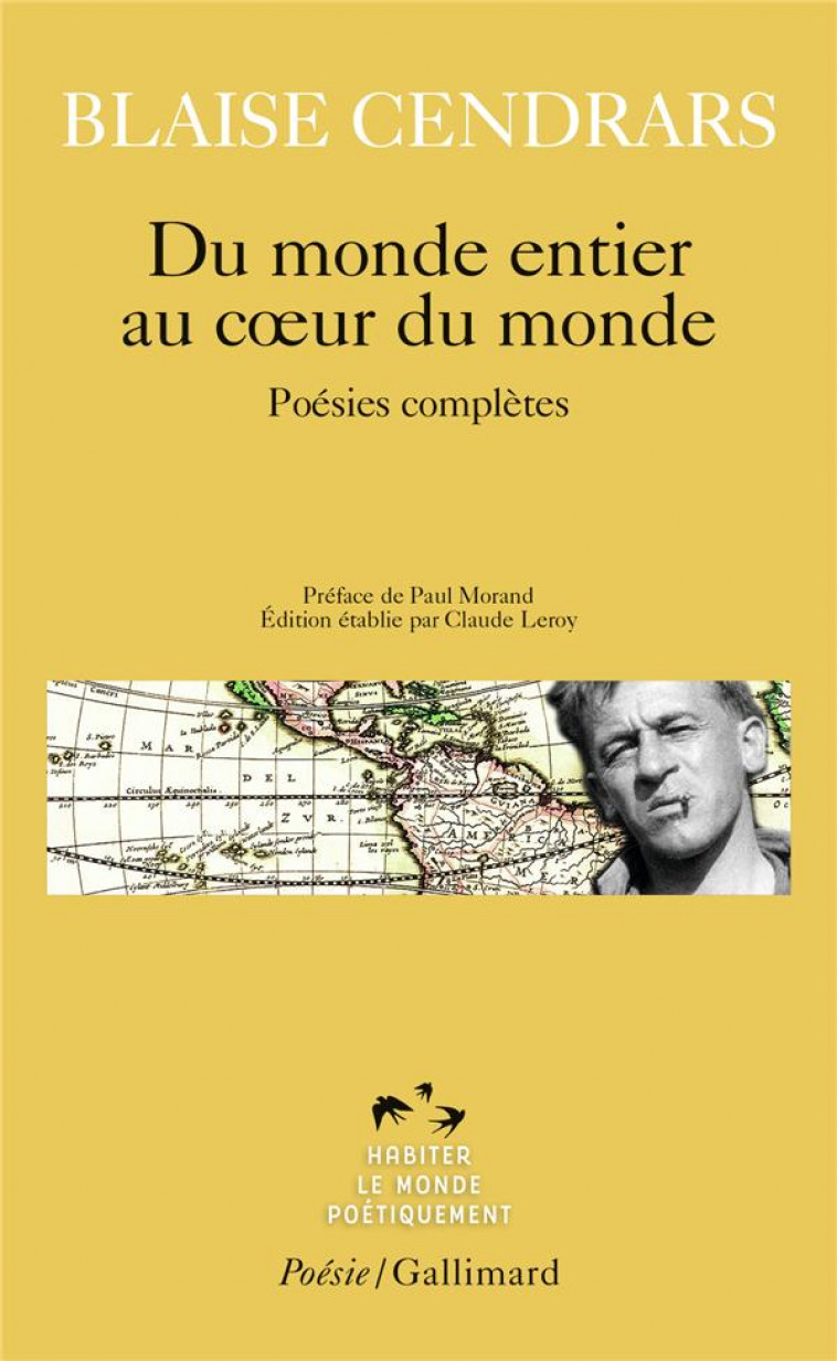 DU MONDE ENTIER AU COEUR DU MONDE  -  POESIES COMPLETES - CENDRARS/MORAND - GALLIMARD