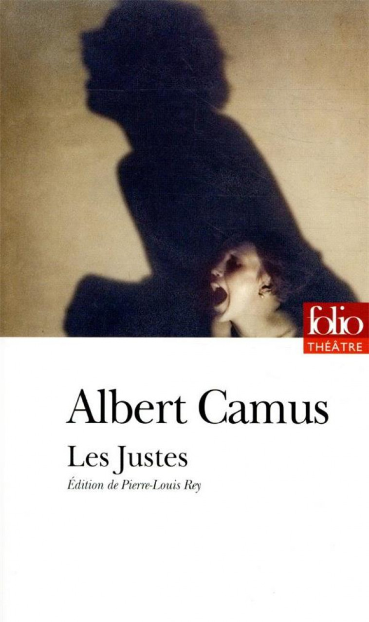 LES JUSTES  -  PIECE EN CINQ ACTES - CAMUS ALBERT - GALLIMARD