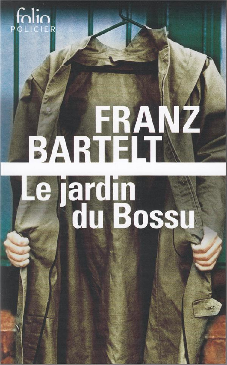 LE JARDIN DU BOSSU - BARTELT FRANZ - GALLIMARD