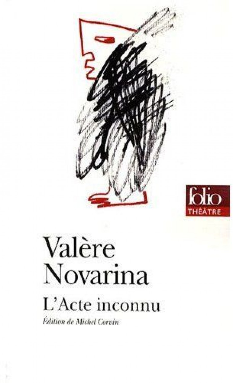 L'ACTE INCONNU - NOVARINA VALERE - GALLIMARD