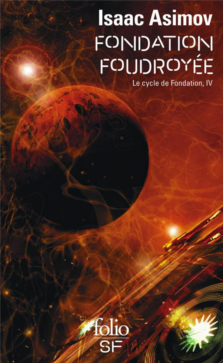 FONDATION FOUDROYEE  -  LE CYCLE DE FONDATION T.4 - ASIMOV ISAAC - GALLIMARD