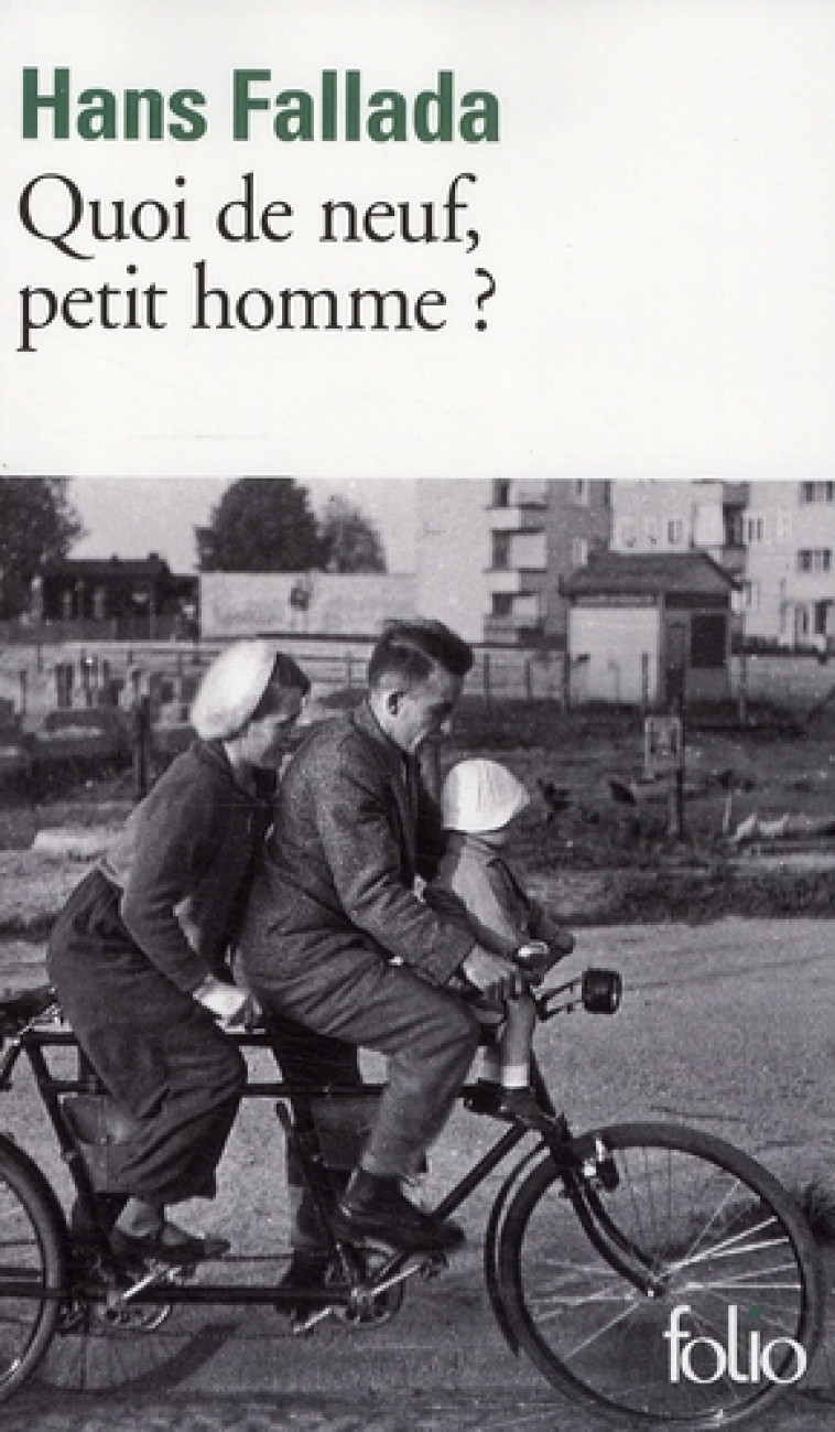 QUOI DE NEUF, PETIT HOMME ? - FALLADA HANS - GALLIMARD