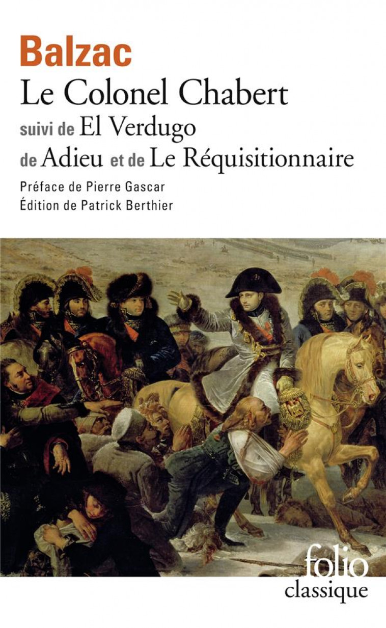 LE COLONEL CHABERT  -  EL VERDUGO  -  ADIEU  -  LE REQUISITIONNAIRE - BALZAC/GASCAR - GALLIMARD