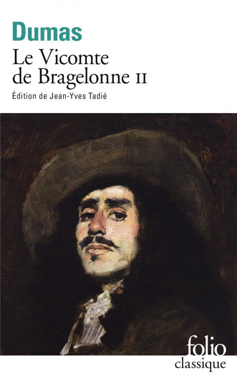 LE VICOMTE DE BRAGELONNE T.2 - DUMAS ALEXANDRE - GALLIMARD