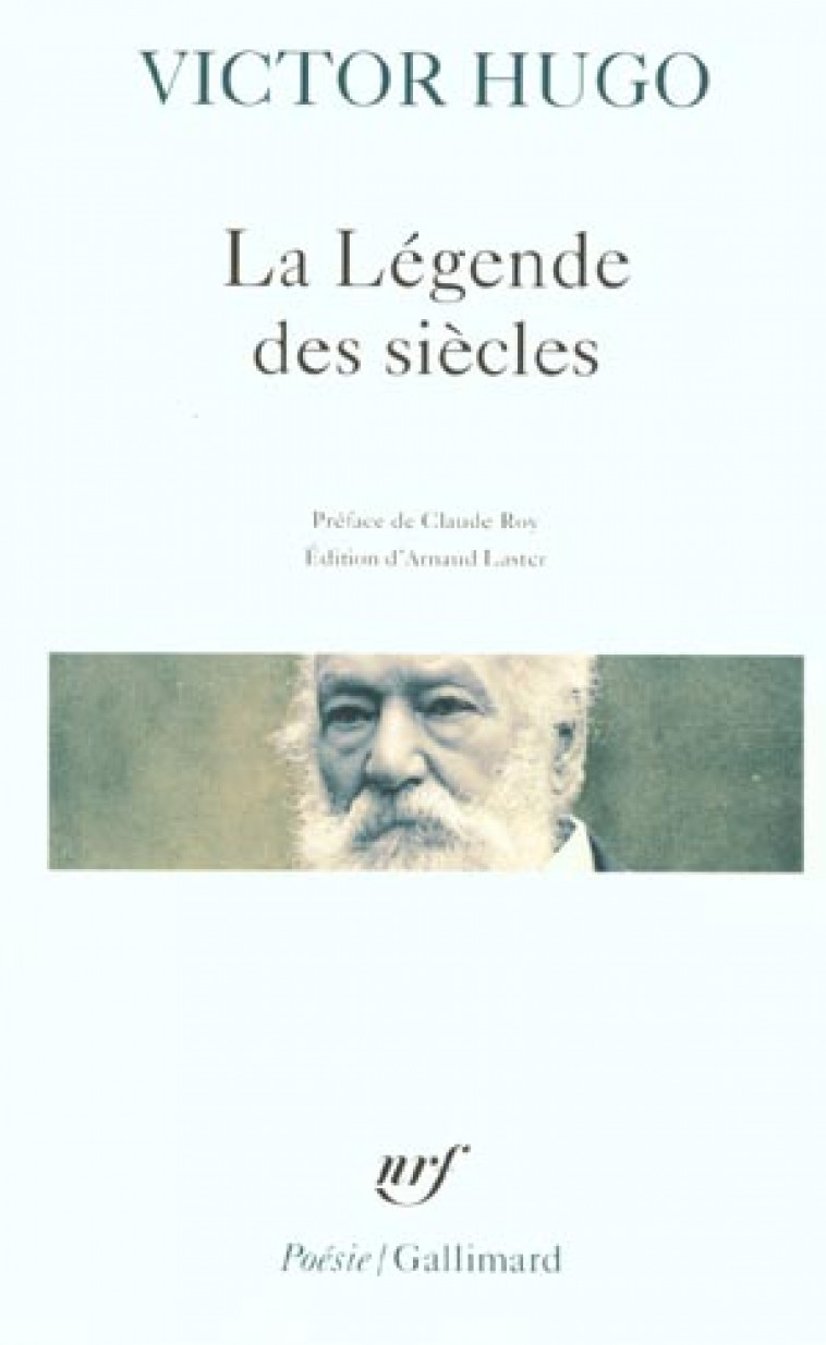 LA LEGENDE DES SIECLES - HUGO/ROY - GALLIMARD