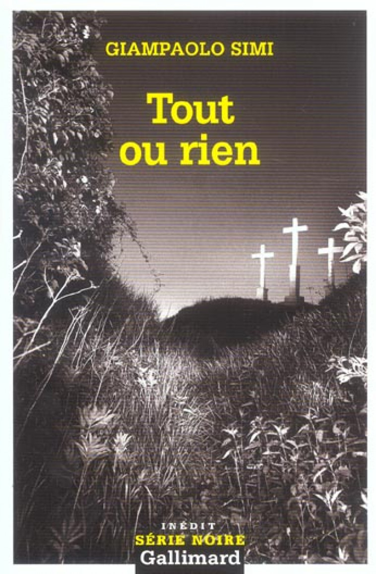 TOUT OU RIEN - SIMI GIAMPAOLO - GALLIMARD