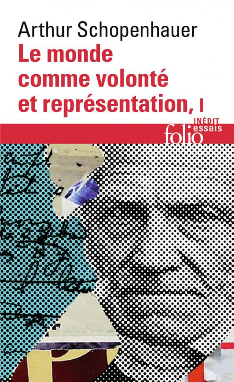 LE MONDE COMME VOLONTE ET REPRESENTATION T.1 - SCHOPENHAUER ARTHUR - GALLIMARD